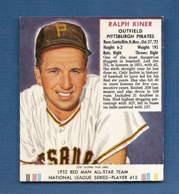 1952 Red Man #12NL Ralph Kiner Pittsburgh Pirates EX+  