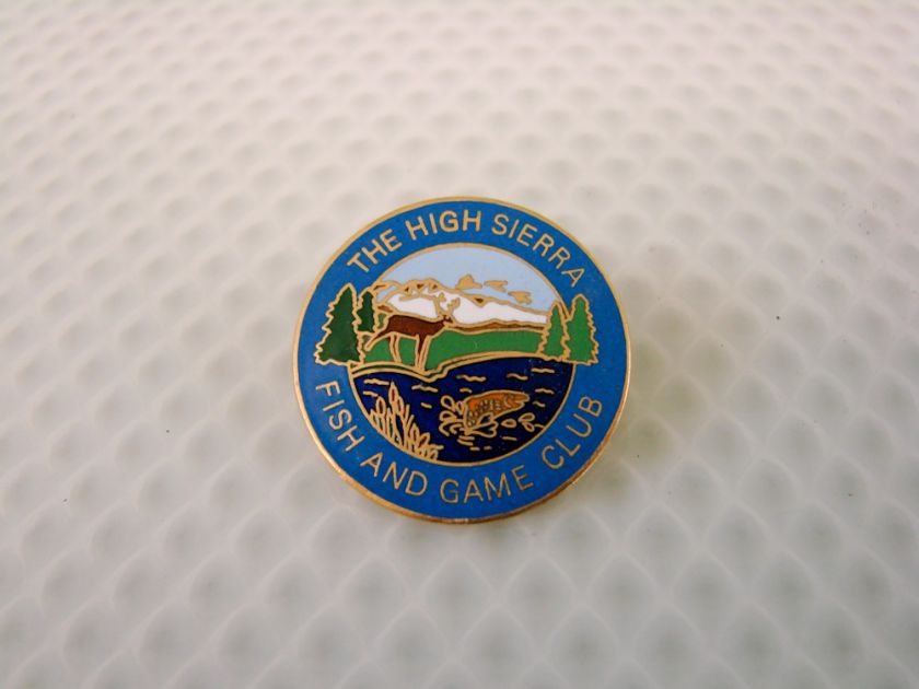 Vintage The High Sierra Fish & Game Club Pin Button  