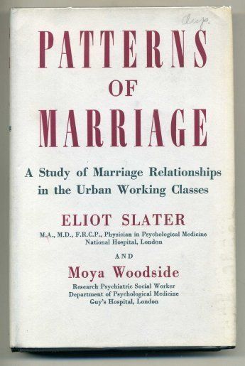 Eliot SLATER Patterns of Marriage Relationships 1951 DJ  