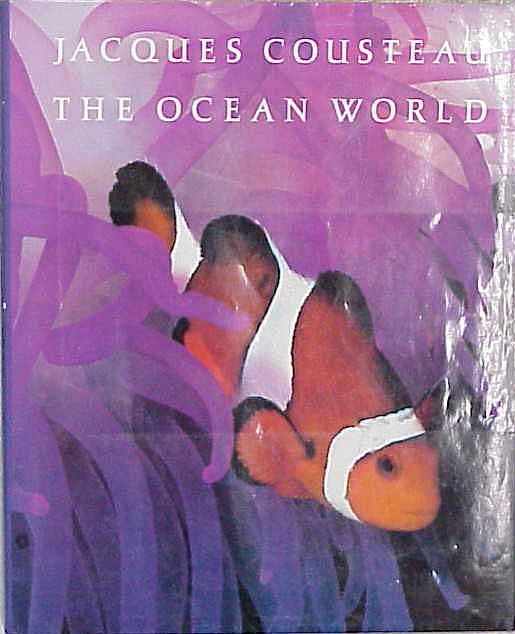 THE OCEAN WORLD   JACQUES COUSTEAU  