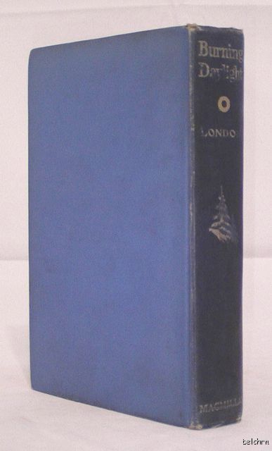 Burning Daylight   Jack London   1st/1st   1910   First Edition 